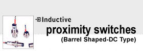Inductive Proximity Switches (Barrel Round) DC Type